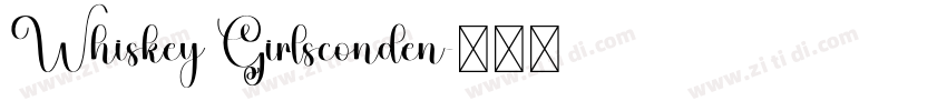 Whiskey Girlsconden字体转换